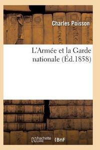 Produktbild: L'Arm&eacute;e Et La Garde Nationale T04