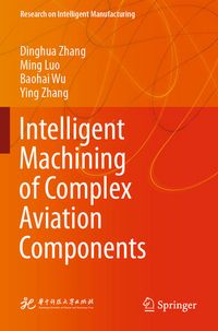 Produktbild: Intelligent Machining of Complex Aviation Components