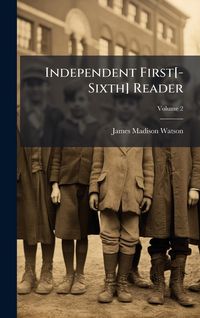 Produktbild: Independent First[-Sixth] Reader