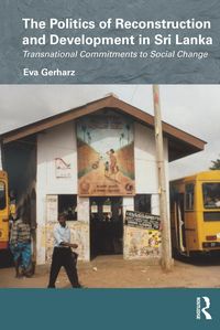 Produktbild: The Politics of Reconstruction and Development in Sri Lanka