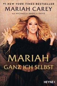 Bild vom Artikel Mariah - Ganz ich selbst vom Autor Mariah Carey