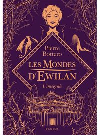 Produktbild: Les Mondes d'Ewilan - L'int&eacute;grale
