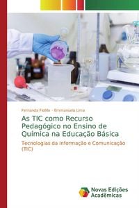 Produktbild: As TIC como Recurso Pedag&oacute;gico no Ensino de Qu&iacute;mica na Educa&ccedil;&atilde;o B&aacute;sica