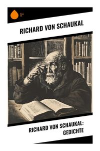 Produktbild: Richard von Schaukal: Gedichte