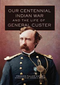 Produktbild: Our Centennial Indian War & Th