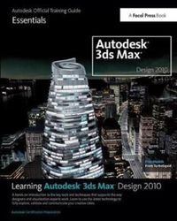 Bild vom Artikel Learning Autodesk 3ds Max Design 2010: Essentials: The Official Autodesk 3ds Max Training Guide vom Autor Autodesk