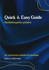 Produktbild: Quick &amp; Easy Guide Buchhaltungsb&uuml;ro gr&uuml;nden