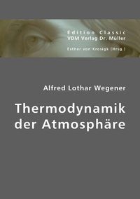 Produktbild: Wegener, A: Thermodynamik der Atmosph&auml;re