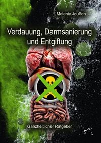 Produktbild: Verdauung, Darmsanierung und Entgiftung