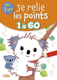 Produktbild: Je relie les points 1 &agrave; 60 : d&egrave;s 7 ans