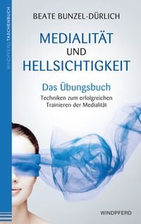 Produktbild: Medialit&auml;t und Hellsichtigkeit - Das &Uuml;bungsbuch