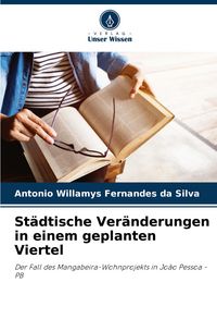 Produktbild: St&auml;dtische Ver&auml;nderungen in einem geplanten Viertel