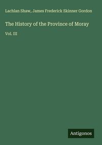 Produktbild: The History of the Province of Moray