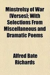 Produktbild: Minstrelsy of War [Verses]; With Selections from Miscellaneous and Dramatic Poems