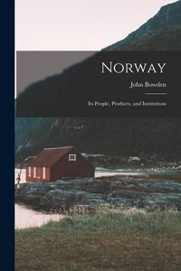 Produktbild: Norway: Its People, Products, and Institutions
