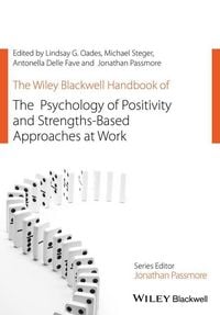 Produktbild: The Wiley Blackwell Handbook of the Psychology of Positivity and Strengths-Based Approaches at Work