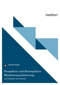 Produktbild: Prospektive und Retrospektive Maschinenqualifizierung