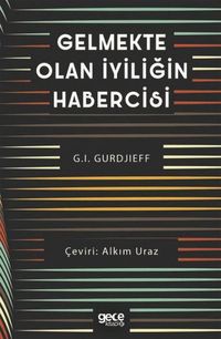 Produktbild: Gelmekte Olan Iyiligin Habercisi