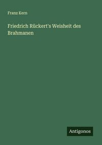 Produktbild: Friedrich R&uuml;ckert's Weisheit des Brahmanen