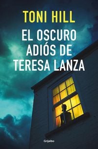 Produktbild: El Oscuro Adi&oacute;s de Teresa Lanza / The Dark Goodbye of Teresa Lanza