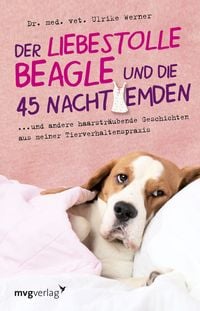 Produktbild: Der liebestolle Beagle und die 45 Nachthemden