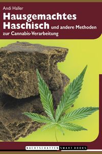 Produktbild: Hausgemachtes Haschisch und andere Methoden zur Cannabis-Verarbeitung