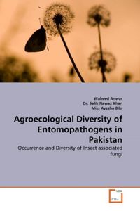 Produktbild: Anwar, W: Agroecological Diversity of Entomopathogens in Pak