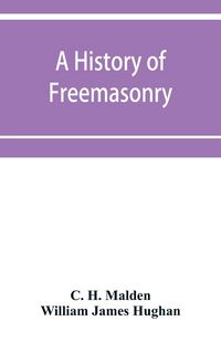 Produktbild: A history of Freemasonry (under the English constitution) on the Coast of Coromandel