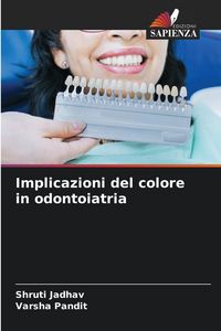 Produktbild: Implicazioni del colore in odontoiatria