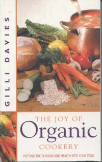 Produktbild: Davies, G: The Joy of Organic Cookery