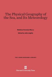 Produktbild: The Physical Geography of the Sea, and Its Meteorology