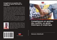 Produktbild: Comp&eacute;tences en gestion des conflits: un guide th&eacute;orique et empirique