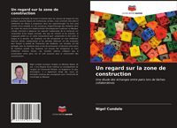 Produktbild: Un regard sur la zone de construction