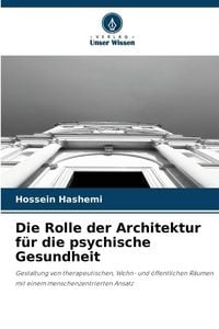 Produktbild: Die Rolle der Architektur f&uuml;r die psychische Gesundheit