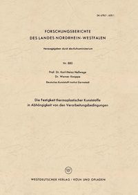 Produktbild: Die Festigkeit thermoplastischer Kunststoffe in Abh&auml;ngigkeit von den Verarbeitungsbedingungen