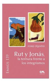 Produktbild: Rut y Jon&aacute;s, la ternura frente a los integrismos