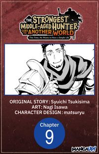 Produktbild: The Strongest Middle-Aged Hunter Goes to Another World: This Time, He Wants to Have a Simple Life #009