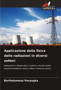 Produktbild: Applicazione della fisica delle radiazioni in diversi settori