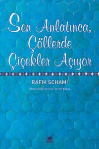 Produktbild: Sen Anlatinca, C&ouml;llerde Cicekler Aciyor
