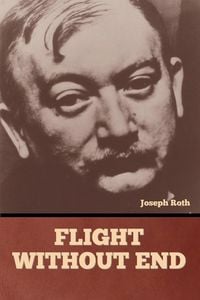 Bild vom Artikel Flight without End vom Autor Joseph Roth