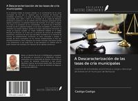 Produktbild: A Descaracterizaci&oacute;n de las tasas de cr&iacute;a municipales