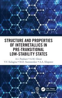 Produktbild: Structure and Properties of Intermetallics in Pre-Transitional Low-Stability States