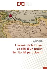 Produktbild: L'avenir de la Libye Le d&eacute;fi d'un projet territorial participatif