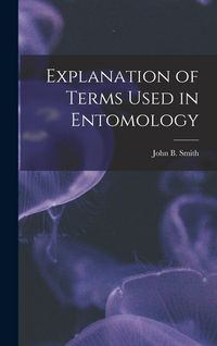 Produktbild: Explanation of Terms Used in Entomology