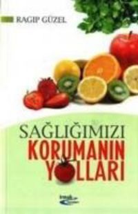Produktbild: Sagligimizi Korumanin Yollari