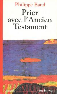 Produktbild: Prier Avec l'Ancien Testament