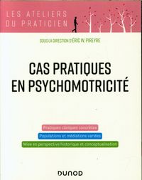 Produktbild: Cas pratiques en psychomotricit&eacute;