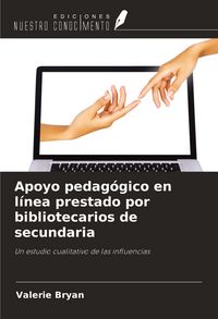 Produktbild: Apoyo pedag&oacute;gico en l&iacute;nea prestado por bibliotecarios de secundaria