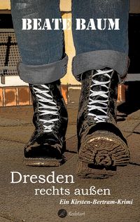 Bild vom Artikel Dresden rechts außen vom Autor Beate Baum