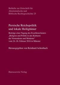 Produktbild: Persische Reichspolitik und lokale Heiligt&uuml;mer